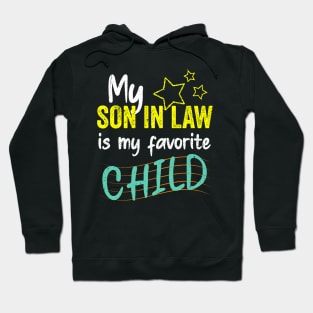 My son in law is my favorite child stars Hoodie